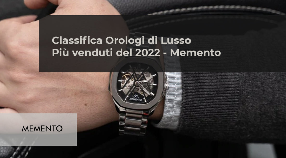 Classifica Orologi di Lusso 2022